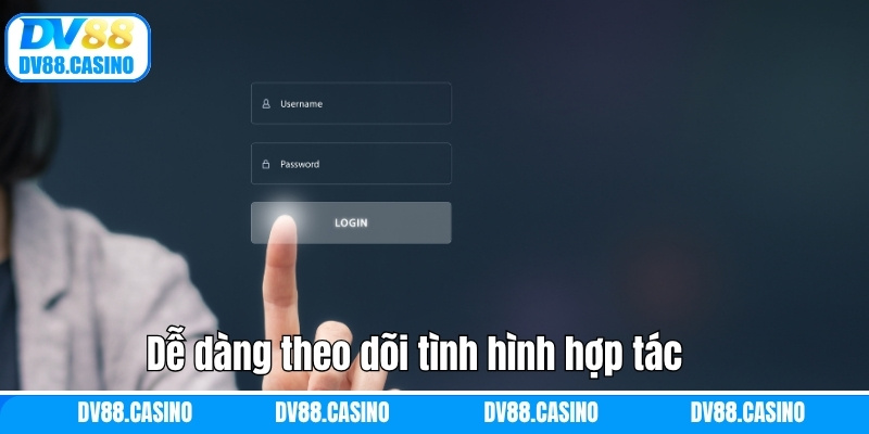 Đại Lý DV88 - Công Việc Kinh Doanh Online Hoàn Hảo Thời 4.0 3 Dễ dàng theo dõi tình hình hợp tác ngay trên tài khoản
