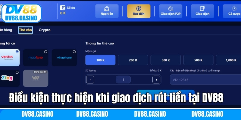 Điều kiện thực hiện khi giao dịch rút tiền tại DV88