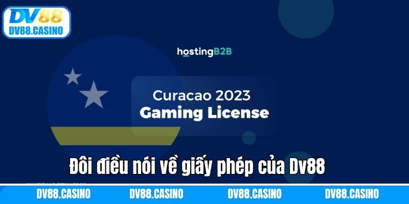 Giấy Phép Dv88 - Sức Ảnh Hưởng Về Mức Độ An Toàn Của Nhà Cái 1 Đôi điều nói về giấy phép của Dv88