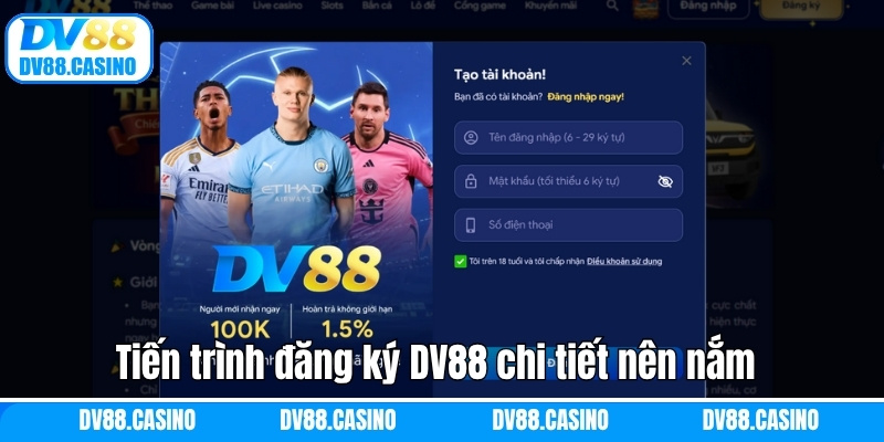 Đăng Ký DV88 - Quy Trình Tạo Tài Khoản Đơn Giản, Nhanh Chóng 2 Tiến trình đăng ký DV88 chi tiết nên nắm